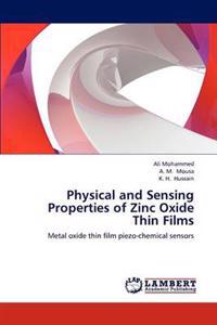 Physical and Sensing Properties of Zinc Oxide Thin Films