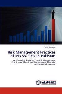 Risk Management Practices of IFIs Vs. CFIs in Pakistan