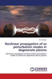 Nonlinear propagation of es perturbation modes in degenerate plasma