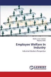 Employee Welfare In Industry