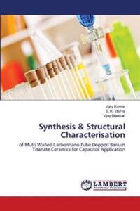 Synthesis & Structural Characterisation