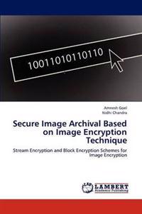 Secure Image Archival Based on Image Encryption Technique