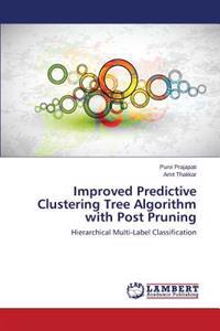Improved Predictive Clustering Tree Algorithm with Post Pruning