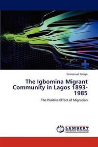 The Igbomina Migrant Community in Lagos 1893-1985