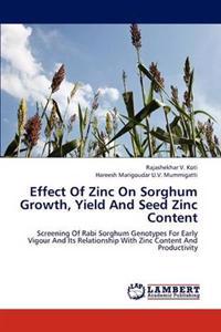 Effect of Zinc on Sorghum Growth, Yield and Seed Zinc Content