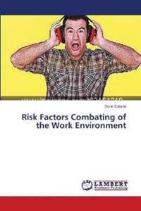 Risk Factors Combating of the Work Environment