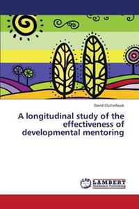 A Longitudinal Study of the Effectiveness of Developmental Mentoring