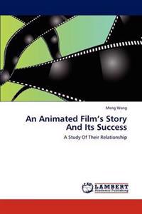 An Animated Film's Story And Its Success