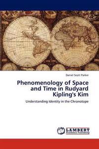 Phenomenology of Space and Time in Rudyard Kipling's Kim