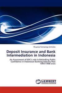 Deposit Insurance and Bank Intermediation in Indonesia