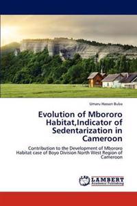 Evolution of Mbororo Habitat, Indicator of Sedentarization in Cameroon