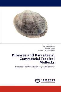 Diseases and Parasites in Commercial Tropical Mollusks