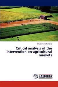 Critical analysis of the intervention on agricultural markets
