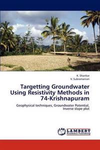 Targetting Groundwater Using Resistivity Methods in 74-Krishnapuram