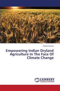 Empowering Indian Dryland Agriculture in the Face of Climate Change