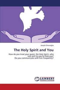 The Holy Spirit and You