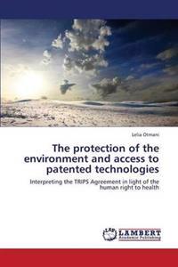 The Protection of the Environment and Access to Patented Technologies
