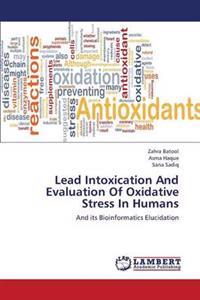 Lead Intoxication And Evaluation Of Oxidative Stress In Humans