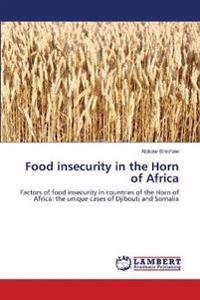 Food insecurity in the Horn of Africa