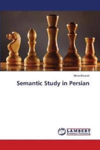 Semantic Study in Persian