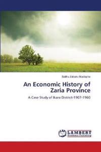 An Economic History of Zaria Province