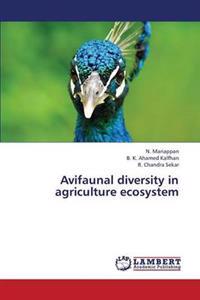 Avifaunal Diversity in Agriculture Ecosystem