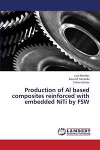 Production of Al Based Composites Reinforced with Embedded Niti by Fsw