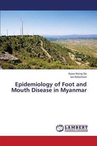 Epidemiology of Foot and Mouth Disease in Myanmar