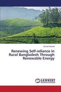 Renewing Self-reliance in Rural Bangladesh Through Renewable Energy