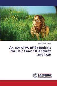 An Overview of Botanicals for Hair Care
