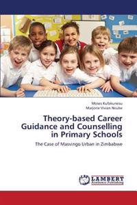 Theory-based Career Guidance and Counselling in Primary Schools