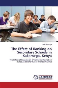 The Effect of Ranking on Secondary Schools in Kakamega, Kenya