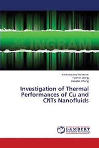 Investigation of Thermal Performances of Cu and CNTs Nanofluids