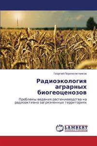 Radioekologiya Agrarnykh Biogeotsenozov