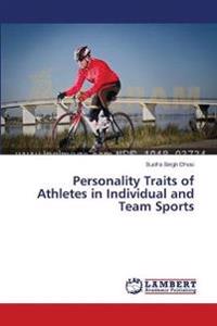 Personality Traits of Athletes in Individual and Team Sports