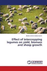 Effect of intercropping legumes on yield, biomass and sheep growth