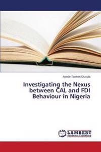 Investigating the Nexus between CAL and FDI Behaviour in Nigeria
