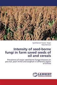 Intensity of seed-borne fungi in farm saved seeds of oil and cereals
