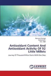 Antioxidant Content And Antioxidant Activity Of 92 Little Millets