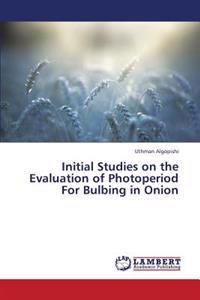 Initial Studies on the Evaluation of Photoperiod For Bulbing in Onion