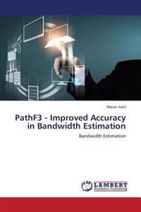 PathF3 - Improved Accuracy in Bandwidth Estimation