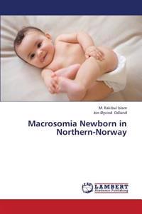 Macrosomia Newborn in Northern-Norway