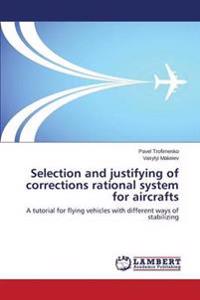 Selection and justifying of corrections rational system for aircrafts