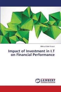 Impact of Investment in I.T on Financial Performance