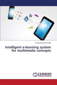 Intelligent e-learning system for multimedia concepts