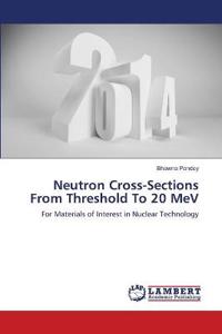 Neutron Cross-Sections From Threshold To 20 MeV