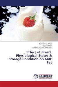 Effect of Breed, Physiological States & Storage Condition on Milk Fat