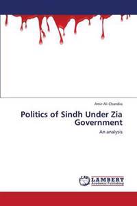 Politics of Sindh Under Zia Government