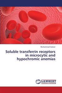Soluble transferrin receptors in microcytic and hypochromic anemias