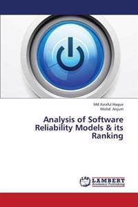 Analysis of Software Reliability Models & Its Ranking